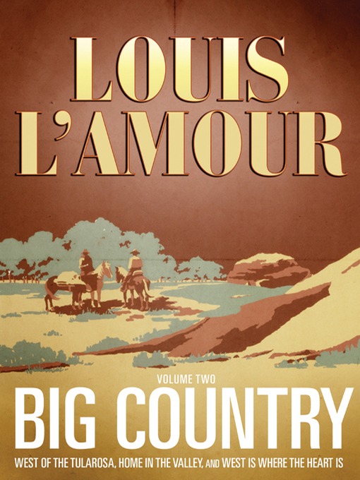 Title details for Big Country, Volume 2 by Louis L'Amour - Wait list